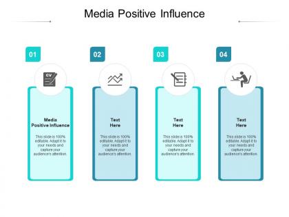 Media positive influence ppt powerpoint presentation outline visuals cpb