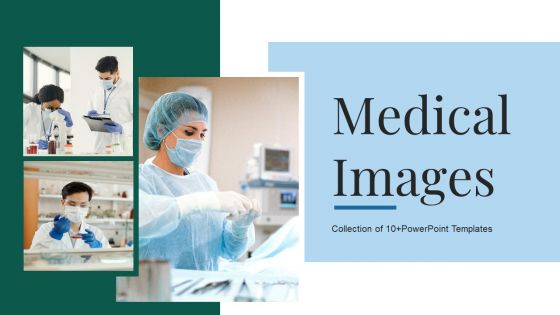 Medical Images Powerpoint Ppt Template Bundles
