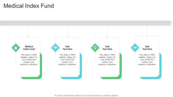 Medical Index Fund In Powerpoint And Google Slides Cpb