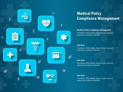 Medical policy compliance management ppt powerpoint presentation outline graphics design