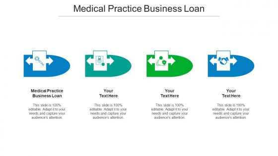Medical Practice Business Loan Ppt Powerpoint Presentation Styles Design Ideas Cpb