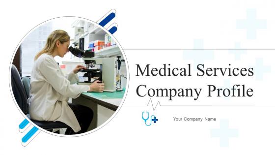 Medical Services Company Profile Powerpoint Presentation Slides