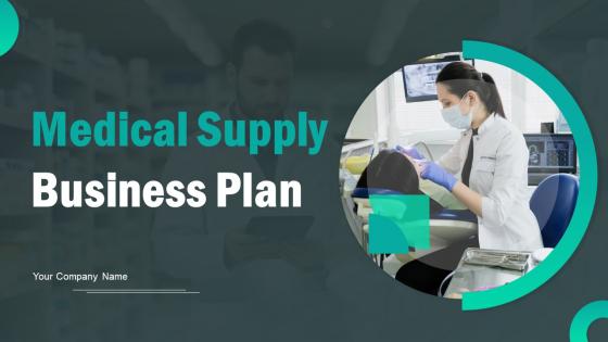 Medical Supply Business Plan Powerpoint Presentation Slides