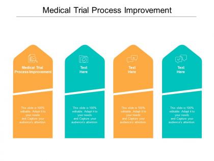 Medical trial process improvement ppt powerpoint presentation portfolio guide cpb