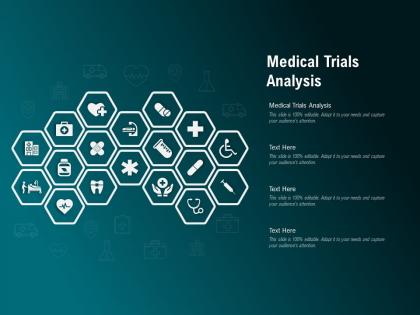 Medical trials analysis ppt powerpoint presentation outline infographics