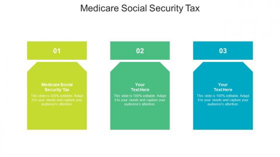 Medicare social security tax ppt powerpoint presentation styles format cpb