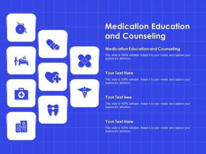 Medication education and counseling ppt powerpoint presentation slides graphics design