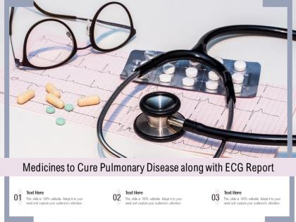 Medicines to cure pulmonary disease along with ecg report