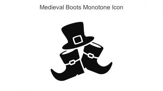 Medieval Boots Monotone Icon In Powerpoint Pptx Png And Editable Eps Format