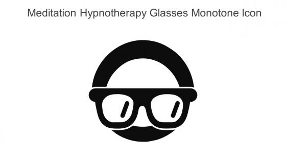 Meditation Hypnotherapy Glasses Monotone Icon In Powerpoint Pptx Png And Editable Eps Format