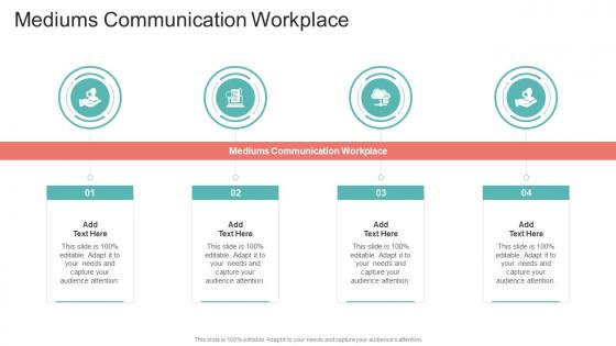 Mediums Communication Workplace In Powerpoint And Google Slides Cpb