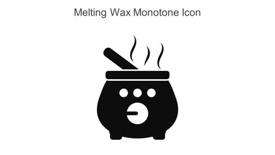 Melting Wax Monotone Icon In Powerpoint Pptx Png And Editable Eps Format