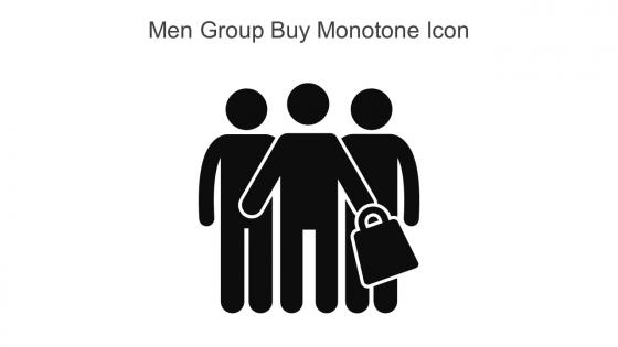 Men Group Buy Monotone Icon In Powerpoint Pptx Png And Editable Eps Format