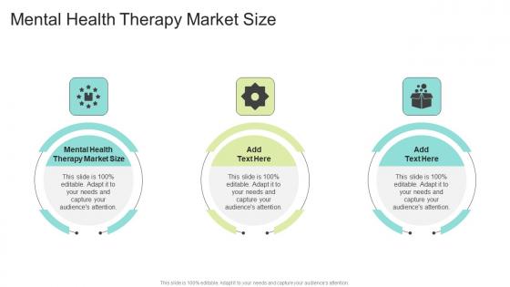 Mental Health Therapy Market Size In Powerpoint And Google Slides Cpb