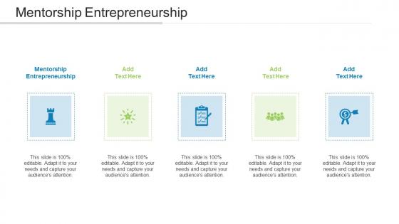 Mentorship Entrepreneurship In Powerpoint And Google Slides Cpb