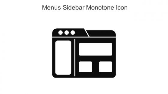Menus Sidebar Monotone Icon In Powerpoint Pptx Png And Editable Eps Format