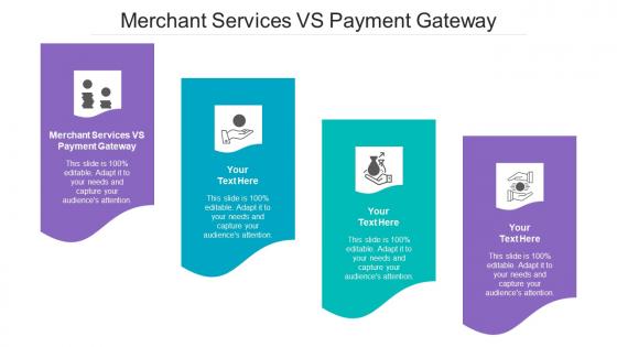 Merchant Services Vs Payment Gateway Ppt Powerpoint Presentation Portfolio Display Cpb