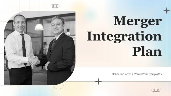 Merger Integration Plan Powerpoint Ppt Template Bundles