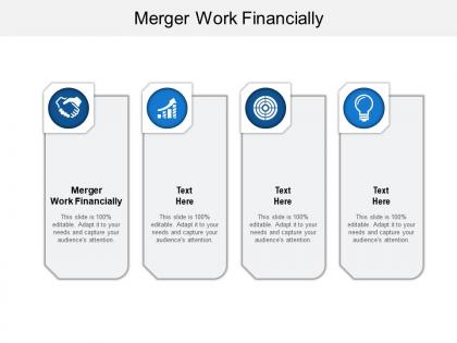 Merger work financially ppt powerpoint presentation portfolio slide download cpb
