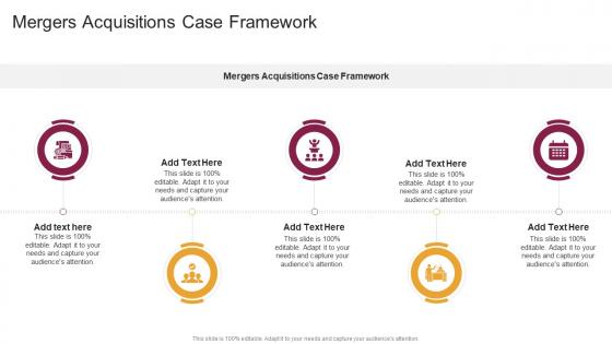 Mergers Acquisitions Case Framework In Powerpoint And Google Slides Cpb