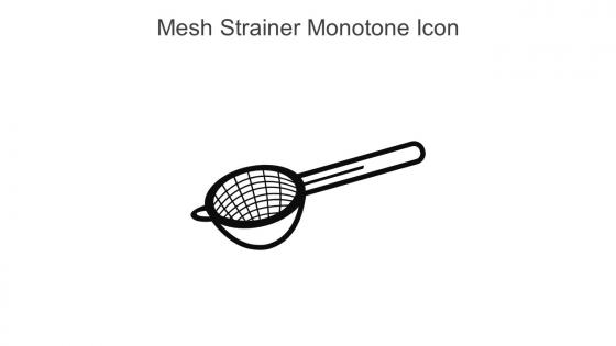 Mesh Strainer Monotone Icon In Powerpoint Pptx Png And Editable Eps Format