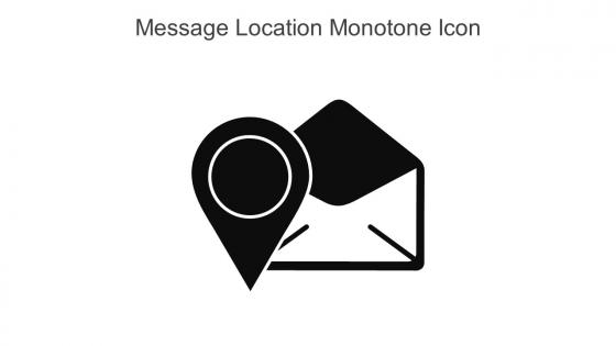 Message Location Monotone Icon In Powerpoint Pptx Png And Editable Eps Format