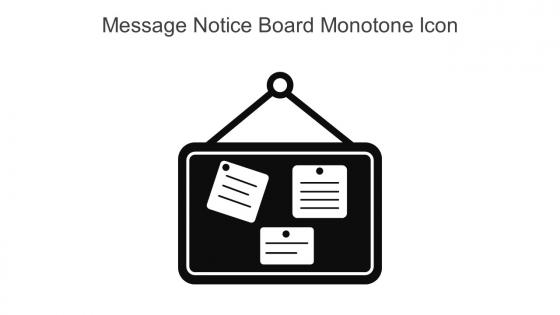 Message Notice Board Monotone Icon In Powerpoint Pptx Png And Editable Eps Format