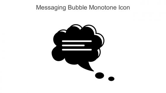 Messaging Bubble Monotone Icon In Powerpoint Pptx Png And Editable Eps Format