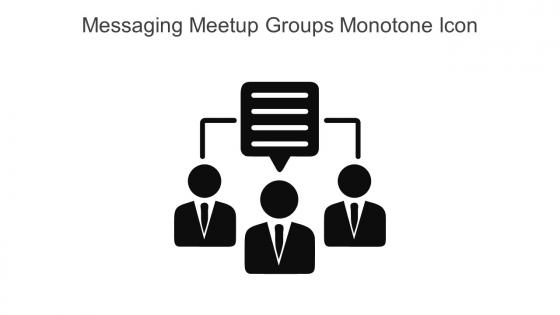 Messaging Meetup Groups Monotone Icon In Powerpoint Pptx Png And Editable Eps Format