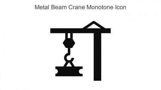 Metal Beam Crane Monotone Icon In Powerpoint Pptx Png And Editable Eps Format