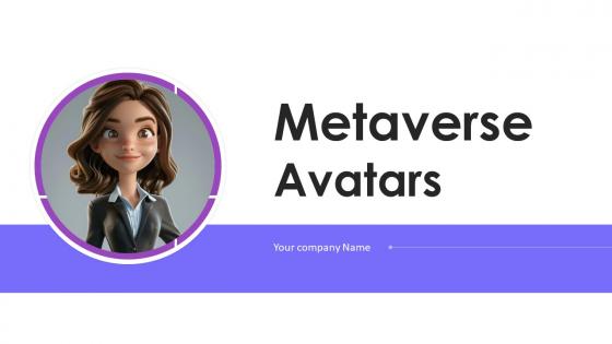 Metaverse Avatars Powerpoint Presentation Slides