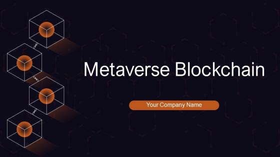 Metaverse Blockchain Powerpoint Ppt Template Bundles