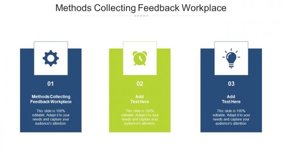 Methods Collecting Feedback Workplace In Powerpoint And Google Slides Cpb