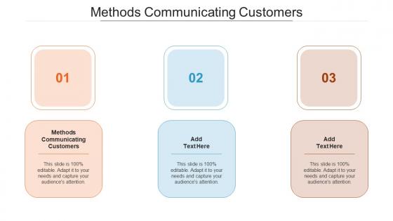 Methods Communicating Customers Ppt Powerpoint Presentation Model Graphics Cpb