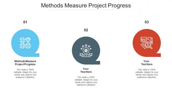Methods measure project progress ppt powerpoint presentation layouts styles cpb