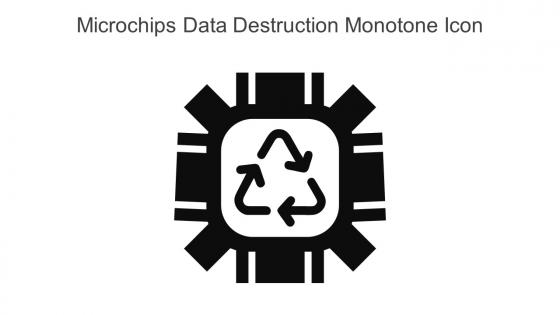 Microchips Data Destruction Monotone Icon In Powerpoint Pptx Png And Editable Eps Format