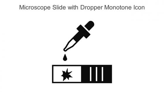 Microscope Slide With Dropper Monotone Icon In Powerpoint Pptx Png And Editable Eps Format