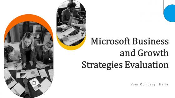 Microsoft Business And Growth Strategies Evaluartion Strategy CD V