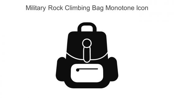 Military Rock Climbing Bag Monotone Icon In Powerpoint Pptx Png And Editable Eps Format