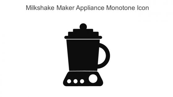 Milkshake Maker Appliance Monotone Icon In Powerpoint Pptx Png And Editable Eps Format