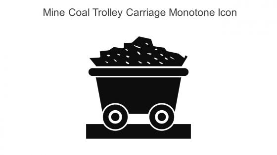 Mine Coal Trolley Carriage Monotone Icon In Powerpoint Pptx Png And Editable Eps Format