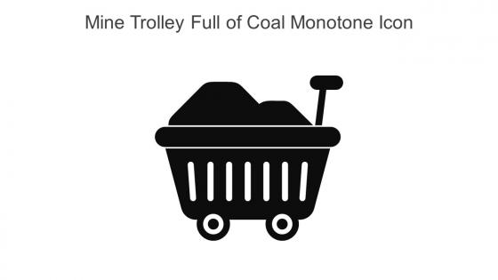 Mine Trolley Full Of Coal Monotone Icon In Powerpoint Pptx Png And Editable Eps Format