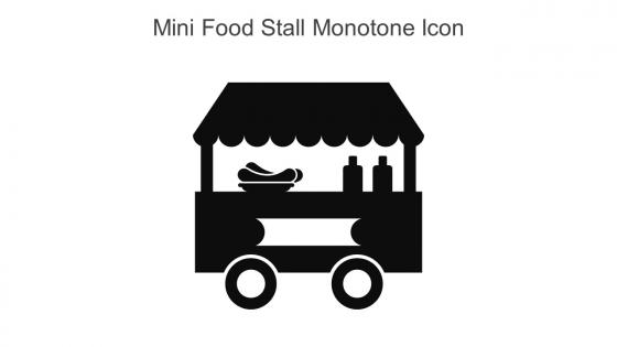Mini Food Stall Monotone Icon In Powerpoint Pptx Png And Editable Eps Format