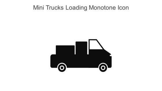 Mini Trucks Loading Monotone Icon In Powerpoint Pptx Png And Editable Eps Format