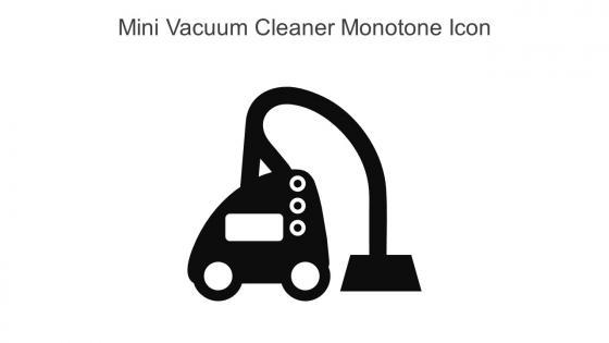 Mini Vacuum Cleaner Monotone Icon In Powerpoint Pptx Png And Editable Eps Format