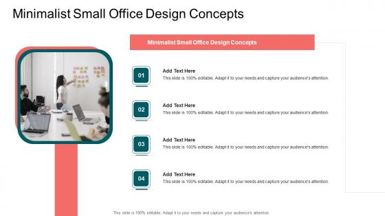 Minimalist Small Office Design Concepts In Powerpoint And Google Slides Cpb