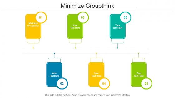 Minimize Groupthink Ppt Powerpoint Presentation Icon Design Inspiration Cpb