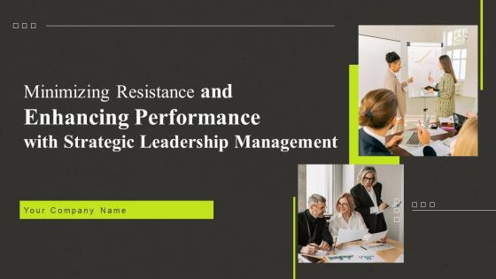 Minimizing Resistance And Enhancing Performance With Strategic Leadership Management Strategy CD V