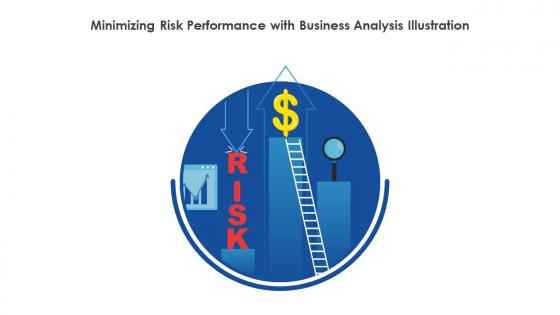 Minimizing Risk Performance With Business Analysis Illustration
