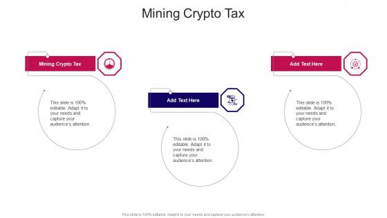 Mining Crypto Tax In Powerpoint And Google Slides Cpb
